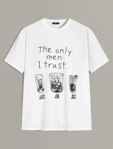 “ The only men I like are Jack Jim & Jose” graphic tee